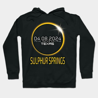 Sulphur Springs Total Solar Eclipse April 8 2024 Texas Hoodie